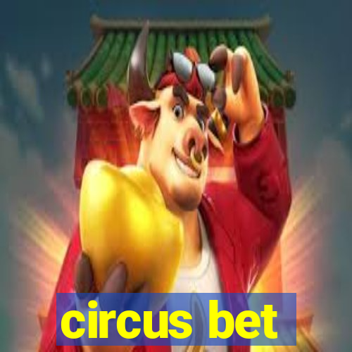 circus bet